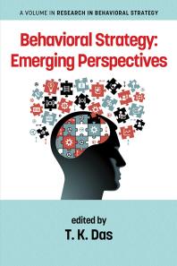Behavioral Strategy Emerging Perspectives 1st Edition T K Das