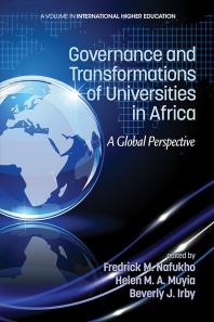 Governance And Transformations Of Universities In Africa A Global Perspective 1st Edition Fredrick M Nafukho Helen M A Muyia Beverly Irby