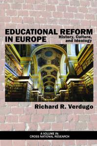 Educational Reform In Europe History Culture And Ideology 1st Edition Richard R Verdugo