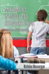 Mathematics In Middle And Secondary School A Problem Solving Approach 1st Edition Alexander Karp Nicholas Wasserman
