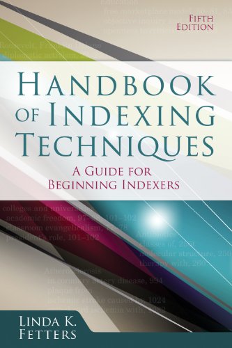 Handbook Of Indexing Techniques A Guide For Beginning Indexers Fifth Linda K Fetters