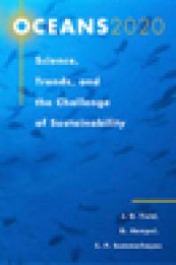 Oceans 2020 Science Trends And The Challenge Of Sustainability 1st Edition John G Field Gotthilf Hempel Colin P Summerhayes
