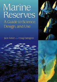 Marine Reserves A Guide To Science Design And Use 1st Edition Jack Sobel Craig Dahlgren