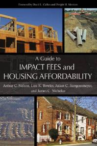 A Guide To Impact Fees And Housing Affordability 1st Edition Arthur C Nelson Liza K Bowles Julian C Juergensmeyer James C Nicholas Craig Anthony Arnold Dwight Merriam