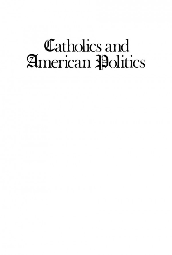 Catholics And American Politics Mary T Hanna