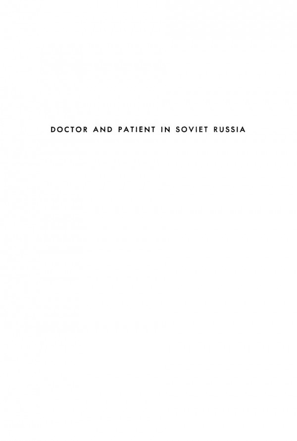 Doctor And Patient In Soviet Russia Mark G Field
