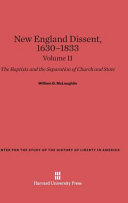 New England Dissent 16301833 The Baptists And The Separation Of Church And State Volume Ii William G Mcloughlin