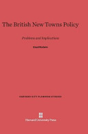 The British New Towns Policy Problems And Implications Lloyd Rodwin