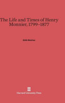 The Life And Times Of Henry Monnier 17991877 Edith Melcher