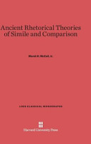 Ancient Rhetorical Theories Of Simile And Comparison Marsh H Mccall