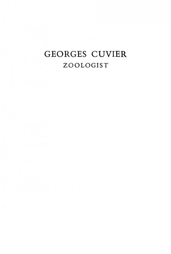 Georges Cuvier Zoologist A Study In The History Of Evolution Theory William Coleman