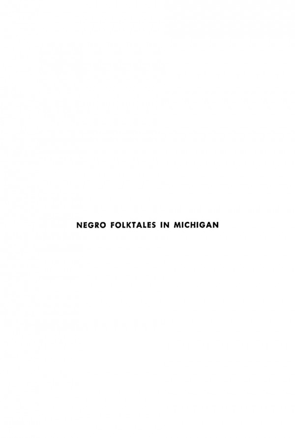 Negro Folktales In Michigan Richard M Dorson