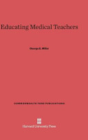 Educating Medical Teachers George E Miller