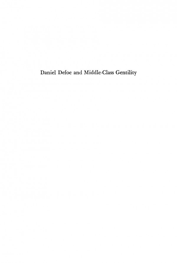 Daniel Defoe And Middleclass Gentility Michael Shinagel