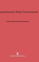 Massachusetts State Government 2nd Edition League Of Women Voters Of Massachusetts