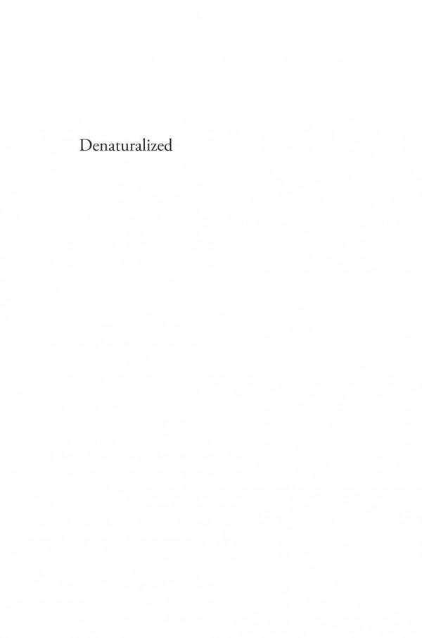 Denaturalized How Thousands Lost Their Citizenship And Lives In Vichy France Claire Zalc