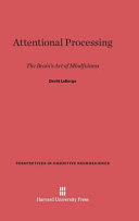 Attentional Processing The Brains Art Of Mindfulness David Laberge