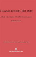 Vissarion Belinski 18111848 A Study In The Origins Of Social Criticism In Russia Herbert E Bowman