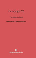 Campaign 72 The Managers Speak Ernest R May Janet Fraser