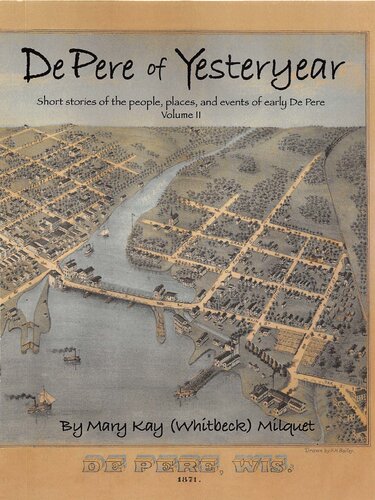 De Pere Of Yesteryear Volume Ii Mary Kay Whitbeck Milquet