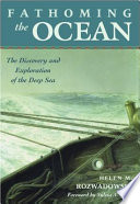 Fathoming The Ocean The Discovery And Exploration Of The Deep Sea Helen M Rozwadowski