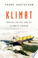 Klimat Russia In The Age Of Climate Change Thane Gustafson
