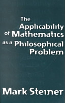 The Applicability Of Mathematics As A Philosophical Problem Mark Steiner
