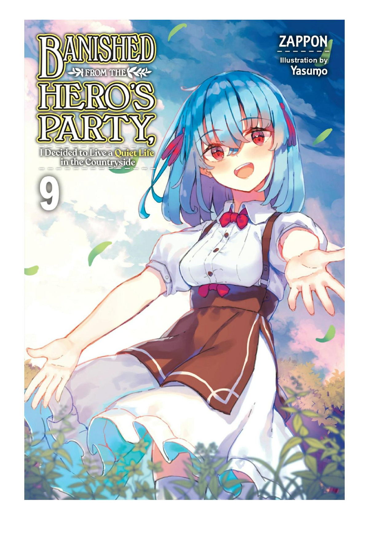 Banished From The Heros Party I Decided To Live A Quiet Life In The Countryside Vol 9 Zappon Yasumo