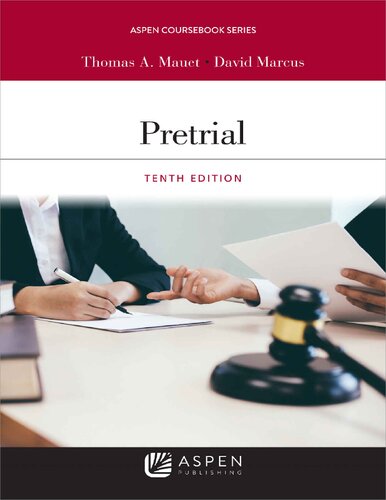Pretrial 10th Edition Thomas A Mauet David Marcus