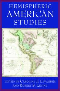 Hemispheric American Studies 1st Edition Caroline F Levander Robert S Levine