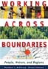 Working Across Boundaries People Nature And Regions 1st Edition Matthew J Mckinney Shawn Johnson Shawn Johnson