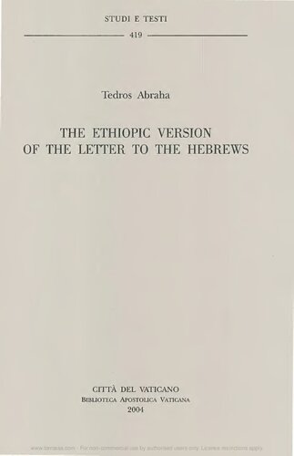 The Ethiopic Version Of The Letters To The Hebrews Ediz Inglese E Etiopica Tedros Abraha