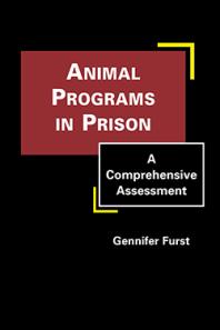 Animal Programs In Prison A Comprehensive Assessment 1st Edition Gennifer Furst