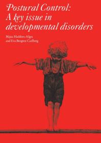 Postural Control A Key Issue In Developmental Disorders 1st Edition Mijna Haddersalgra Eva Brogren Carlberg