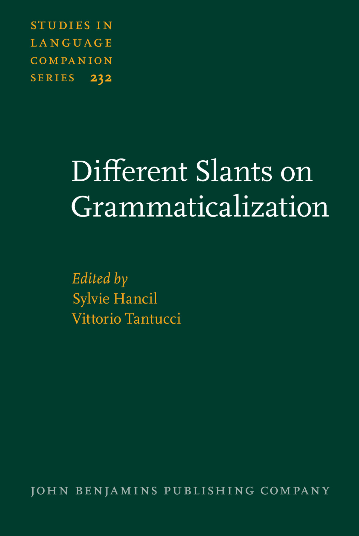 Different Slants On Grammaticalization Ebook Sylvie Hancil Vittorio Tantucci