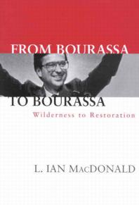 From Bourassa To Bourassa Wilderness To Restoration 2nd Edition Ian Macdonald