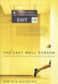 Last Well Person How To Stay Well Despite The Healthcare System 1st Edition Nortin M Hadler