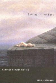 Setting In The East Maritime Realist Fiction 1st Edition David Creelman