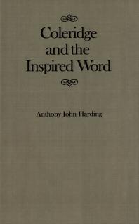 Coleridge And The Inspired Word 1st Edition Anthony John Harding
