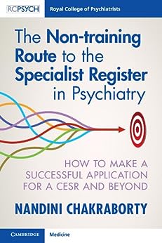 The Nontraining Route To The Specialist Register In Psychiatry Nandini Chakraborty