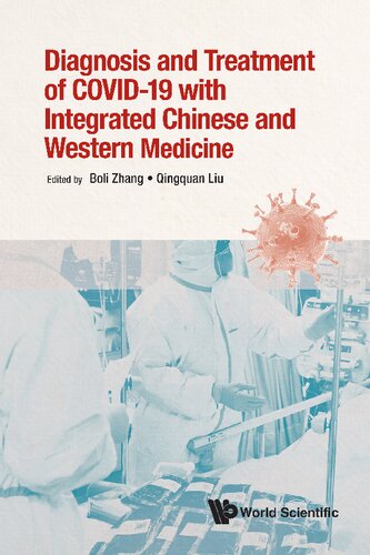 Traditional Chinese And Western Medicine For Diagnosis And Treatment Of Coronavirus Disease 2019 Covid19 Teamira Qingquan Liu Editor