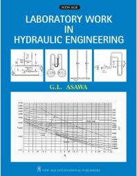 Laboratory Work In Hydraulic Engineering 1st Edition Gl Asawa