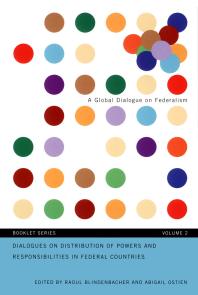 Dialogues On Distribution Of Powers And Responsibilities In Federal Countries 1st Edition Raoul Blindenbacher