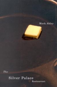 The Silver Palace Restaurant 1st Edition Mark Abley