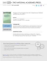 Progress Of Four Programs From The Comprehensive Addiction And Recovery Act 1st Edition And Medicine Engineering National Academies Of Sciences Health And Medicine Division Board On Population Health And Public Health Practice Committee On The Review Of Specific Programs In The Comprehensive Addiction And Recovery Act