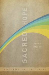 Sacred Hope 1st Edition Joshua Hayden
