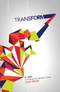 Transform 1st Edition Tony Myles