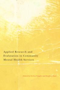 Applied Research And Evaluation In Community Mental Health Services An Update Of Key Research Domains 1st Edition Evelyn Vingilis Stephen A State