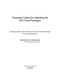 Proposed Criteria For Selecting The Wic Food Packages A Preliminary Report Of The Committee To Review The Wic Food Packages 1st Edition Institute Of Medicine Food And Nutrition Board Committee To Review The Wic Food Packages