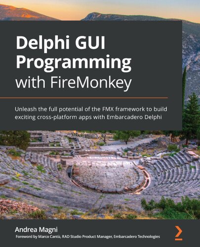 Delphi Gui Programming With Firemonkey 1st Edition Andrea Magni
